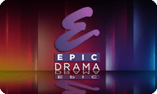 EPIC DRAMA